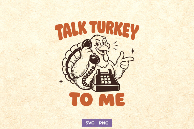 Talk Turkey To Me SVG, Funny Thanksgiving Turkey Retro PNG example image 1