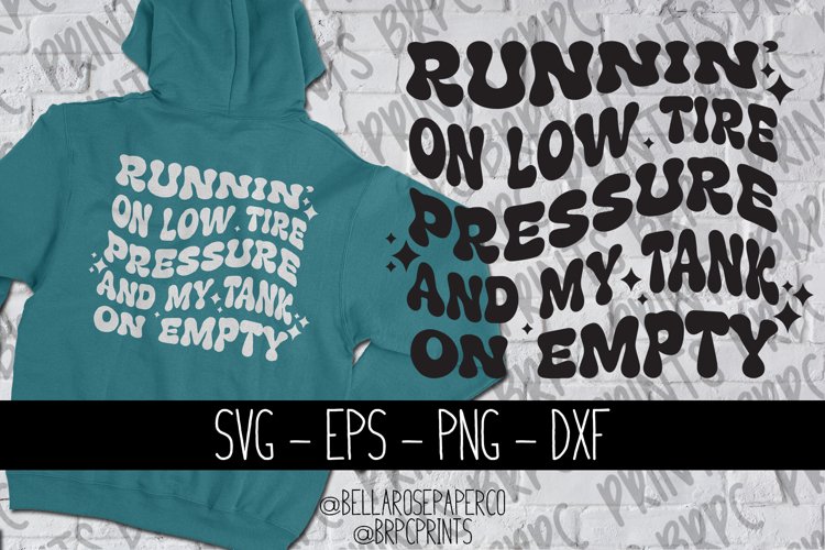 Runnin' on Low Tire Pressure | Funny Retro SVG example image 1