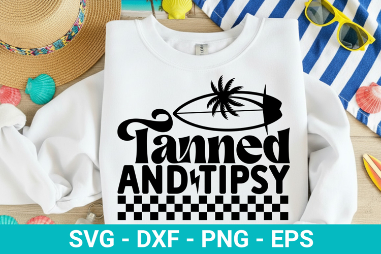 Tanned And Tipsy - Summer SVG Design