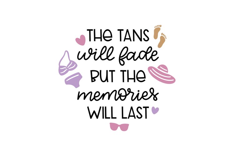 Tans Will Fade SVG Cut File