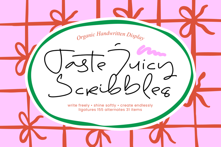 Taste Juicy Scribbles - Organic Handwritten Display