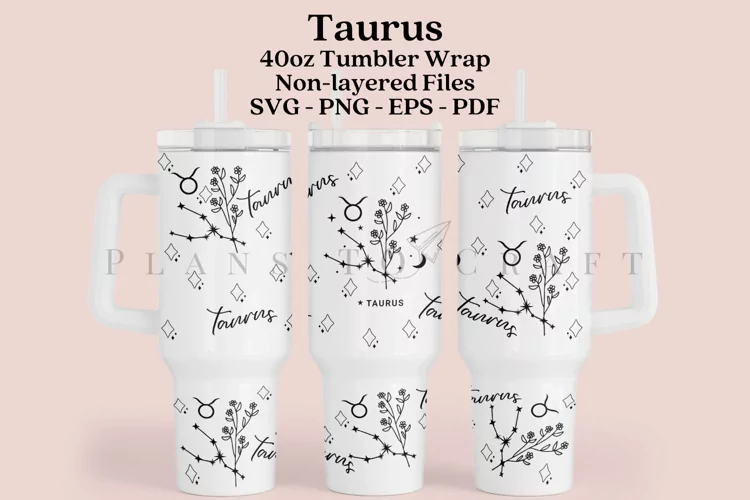 Taurus Zodiac 40oz Tumbler Sublimation Wrap SVG