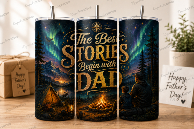 The Best Stories Begin With Dad Tumbler Wrap PNG, Camping