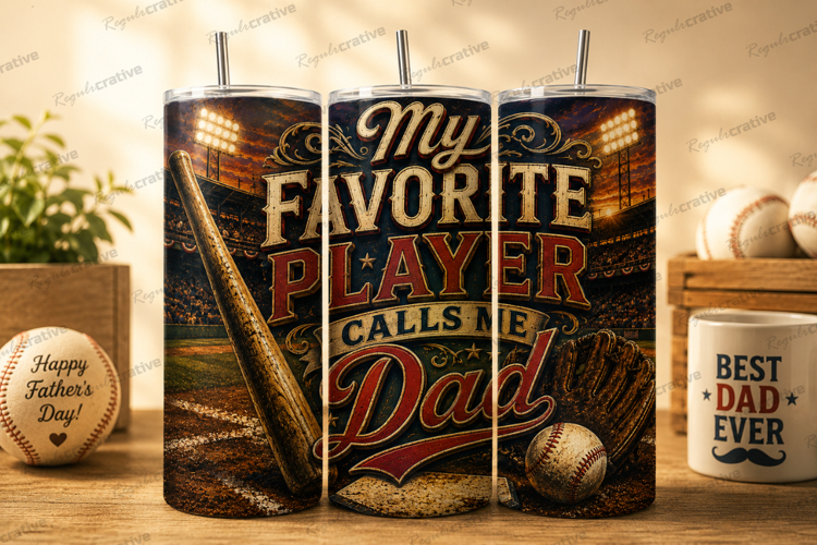 My Favorite Player Calls Me Dad Tumbler Wrap PNG, Baseball