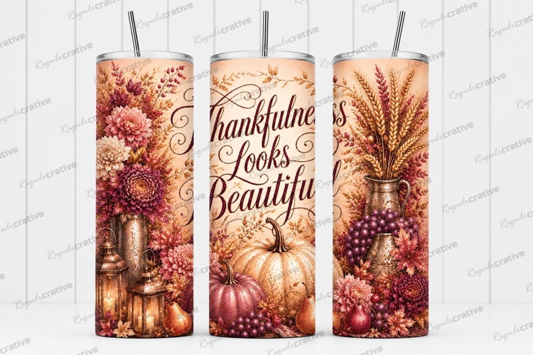 Thankfulness Looks Beautiful Tumbler PNG thankfulness looks