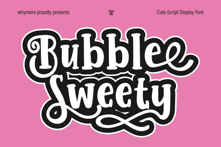 Bubble Sweety Cute Script Display Font