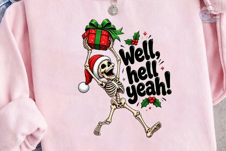 Well Hell Yeah Skeleton PNG Shirt Design example image 1