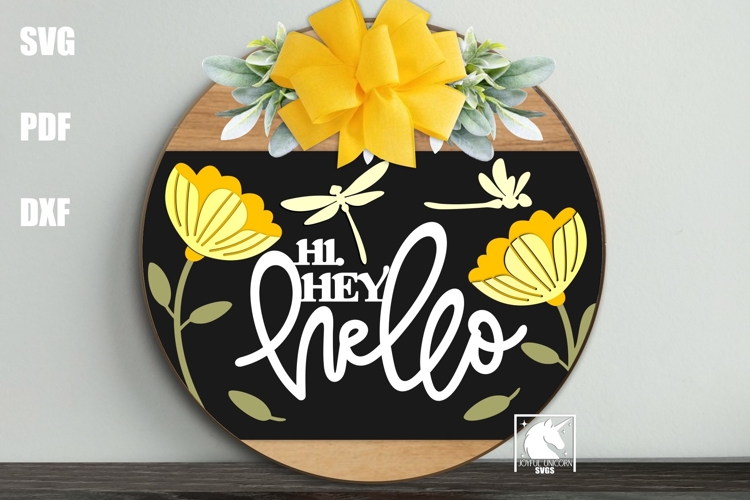 Hi Hey Hello Dragonfly Door Hanger SVG | Spring Summer Sign