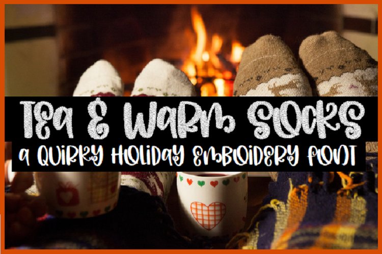TEA & WARM SOCKS EMBROIDERY FONT example image 1