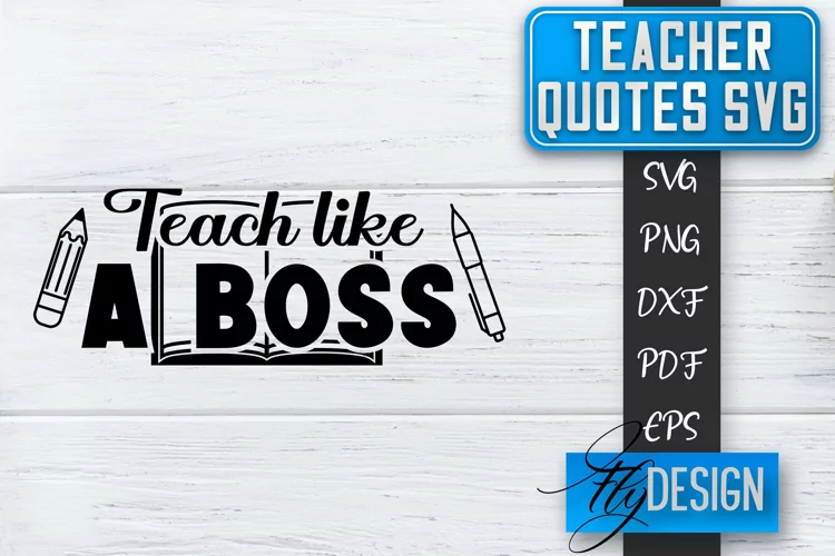 Teacher Quotes SVG | Teacher Design | School Quotes SVG v.1