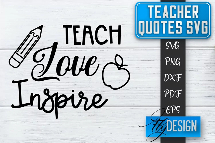 Teacher Quotes SVG | Teacher Design | School Quotes SVG v.1