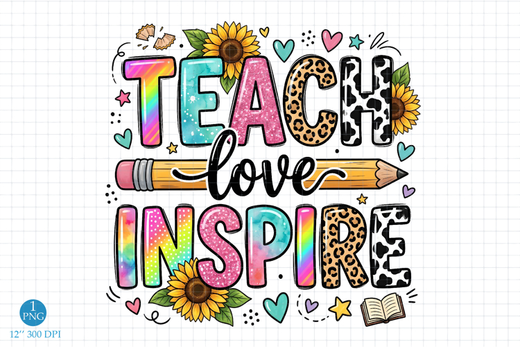 Teach Love Inspire Teacher PNG, Classroom Design