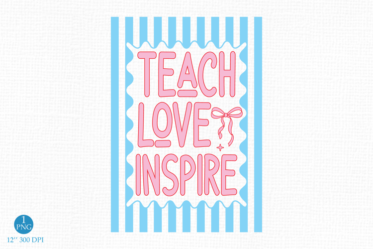 Teach Love Inspire Png, Teacher Png
