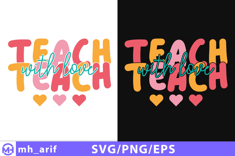 Retro Teacher SVG Teach With Love Typography PNG T-shirt