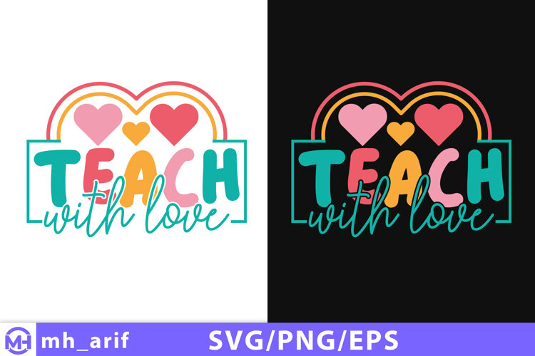 Retro Teacher SVG Teach With Love Teacher Shirt PNG Design example image 1