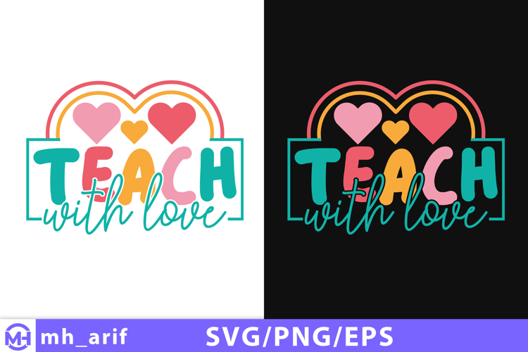 Retro Teacher SVG Teach With Love Teacher Shirt PNG Design