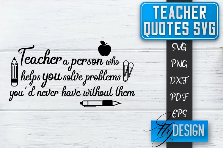 Teacher Quotes SVG | Teacher Design | School Quotes SVG v.1