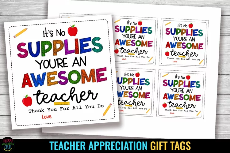 It's No Supplies I Teacher Appreciation Gift Tags I Teacher