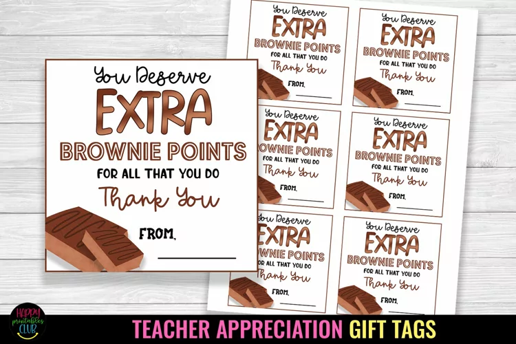 You Deserve Brownie Points I Teacher Appreciation Gift Tags