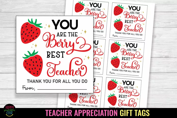 You are the Berry Best I Teacher Appreciation Gift Tags