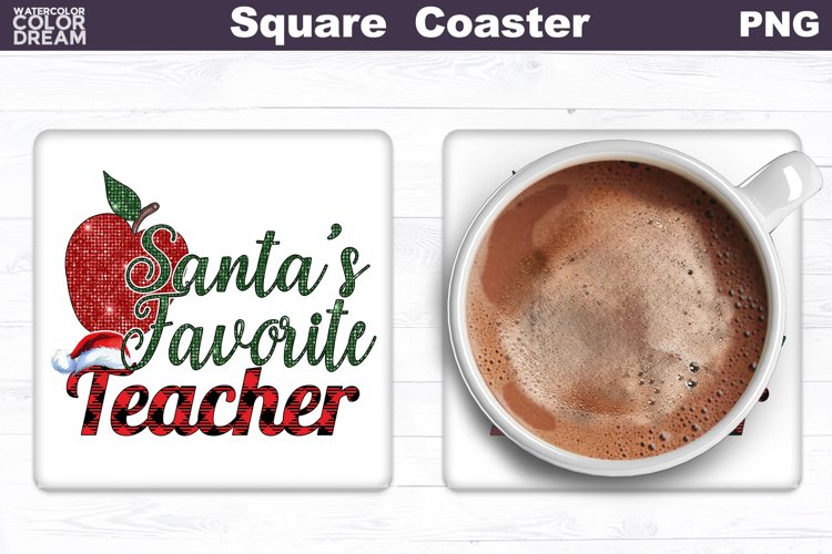 Christmas Teacher Square Coaster | Santas Favorite Teacher
