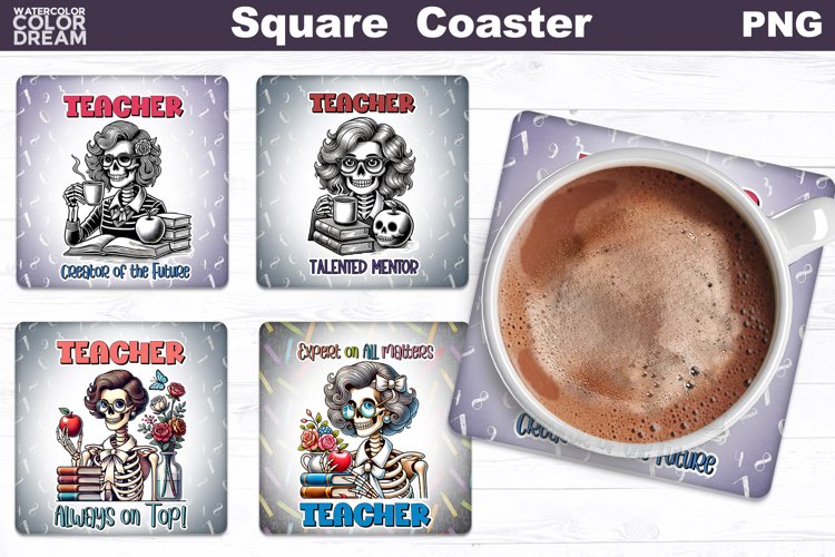 Teacher Square Coaster | Funny Teacher Quotes Coaster example image 1