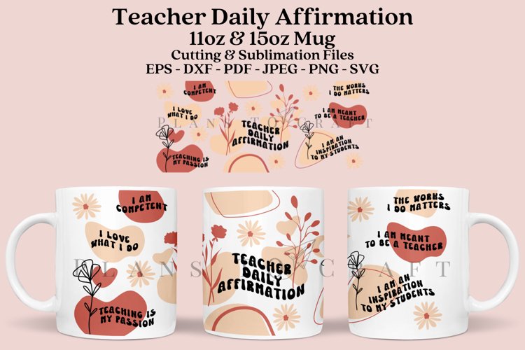 Teacher Daily Affirmation 11&15oz Coffee Glass Mug SVG