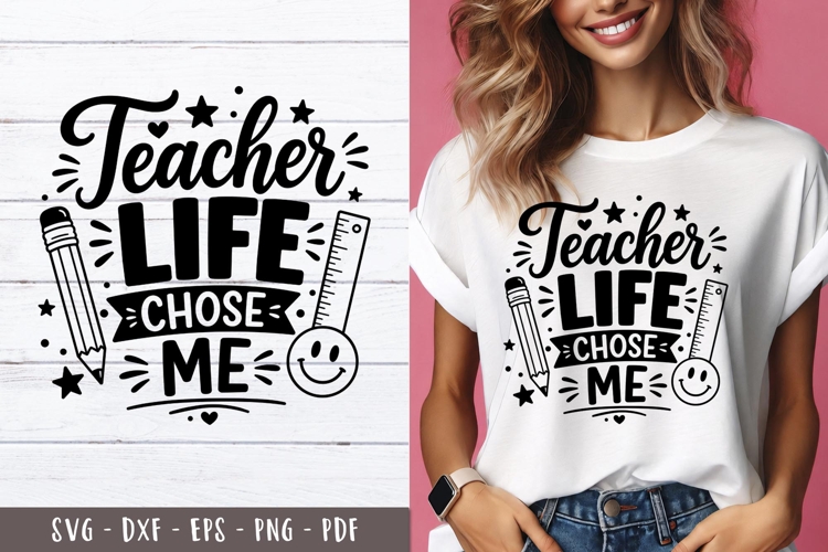 Teacher Life Chose Me Quote SVG PNG