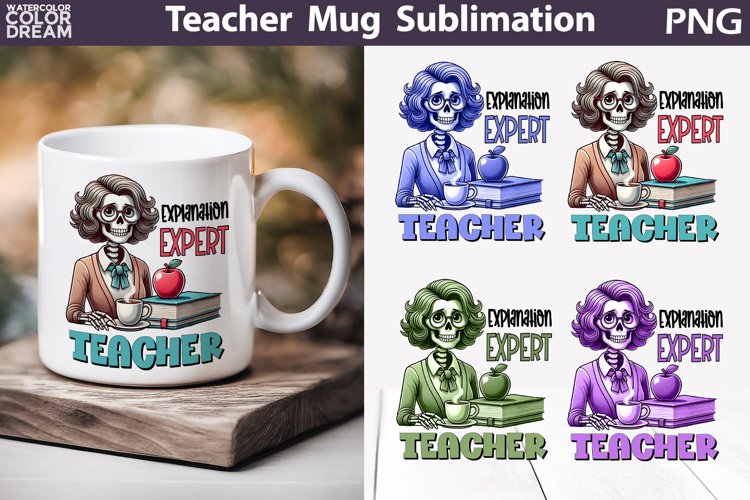 Teacher Mug Sublimation | Funny Teacher Skeleton Mug