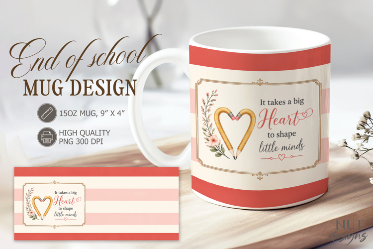 End of School Mug wrap Teacher Heart Mug 15 oz teacher gift example image 1