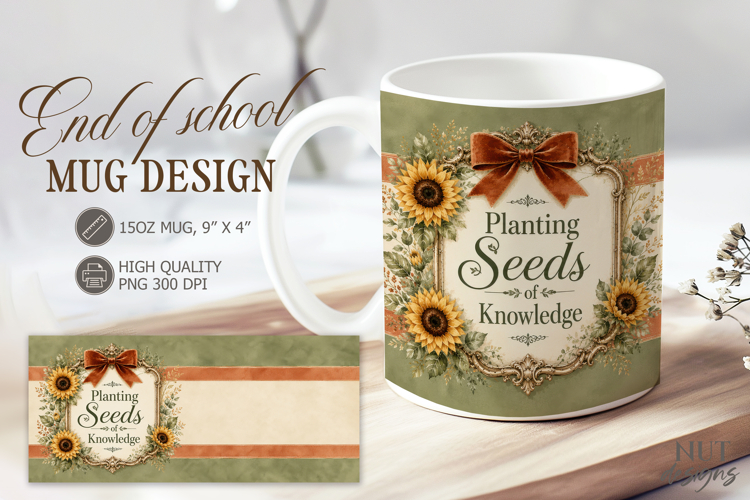 End of School Mug Seeds of Knowledge Mug 15 oz