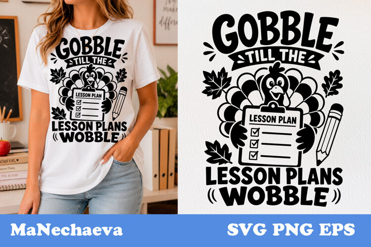 Funny Teacher Quote SVG | Gobble Lesson Plans Wobble example image 1