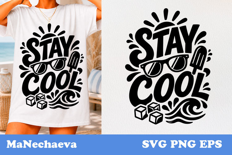 Stay Cool SVG Design | Summer Beach Quote