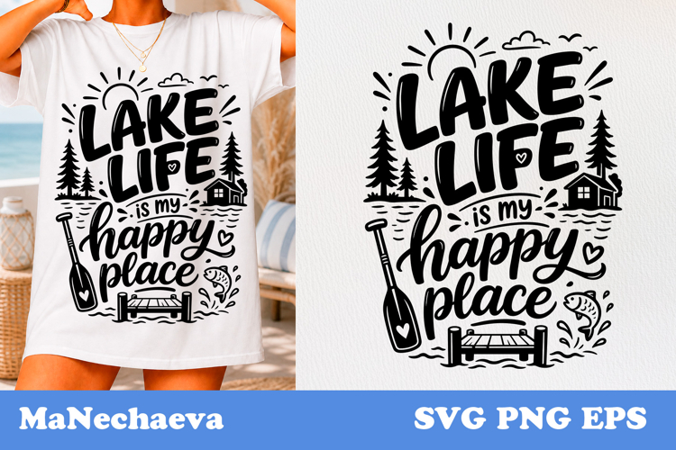Summer Lake Quote SVG | Lake Life Is My Happy Place