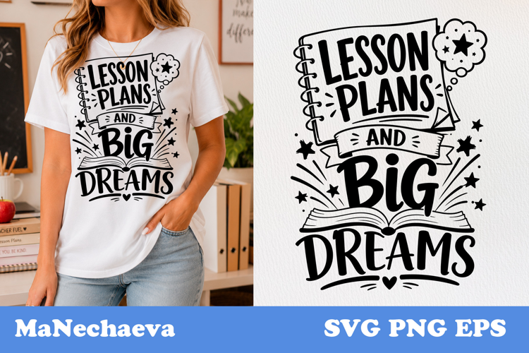 Teacher Quote SVG | Lesson Plans And Big Dreams