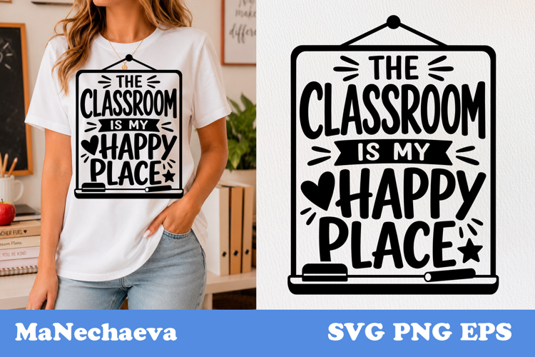 Teacher Quote SVG | Classroom Is My Happy Place