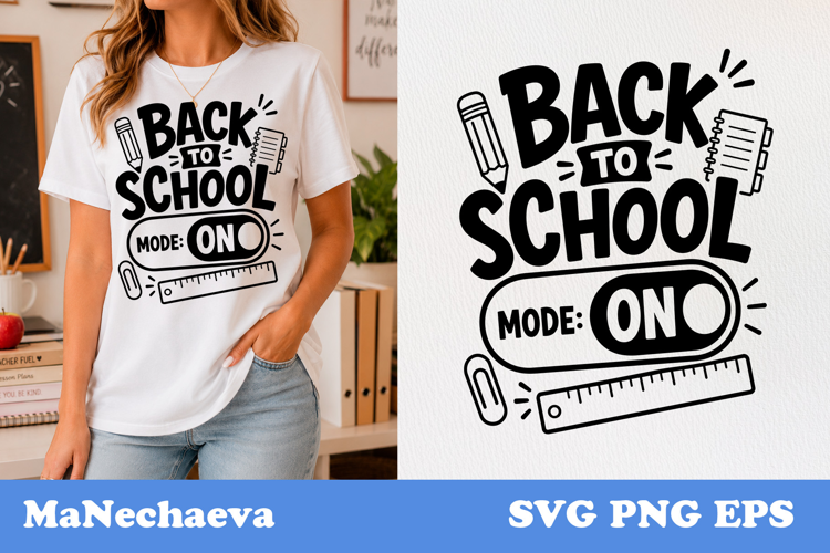 Funny Teacher Quote SVG | Back To School Mode On