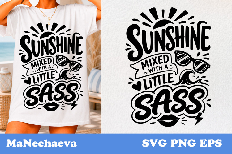 Sunshine Mixed With Sass SVG | Summer Quote Design
