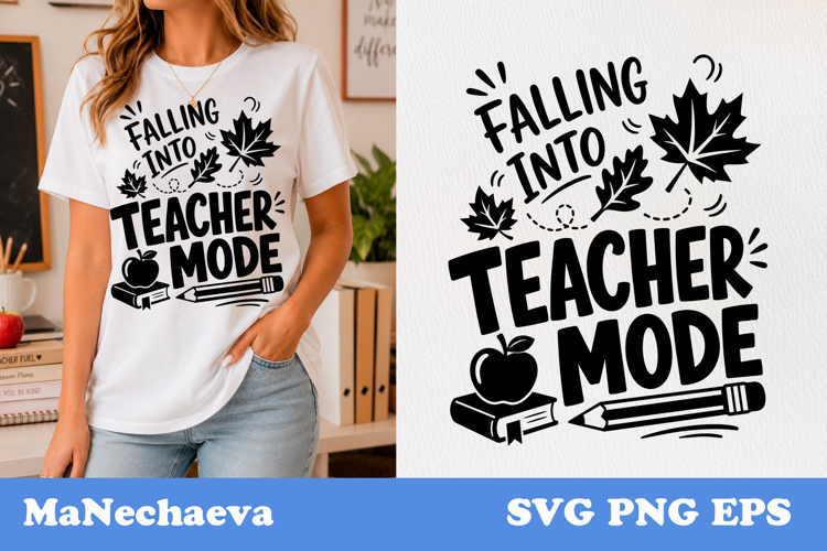 Funny Teacher Quote SVG | Falling Into Teacher Mode