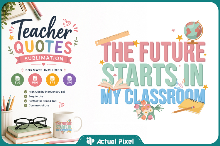 Teacher Quotes Sublimation SVG PNG