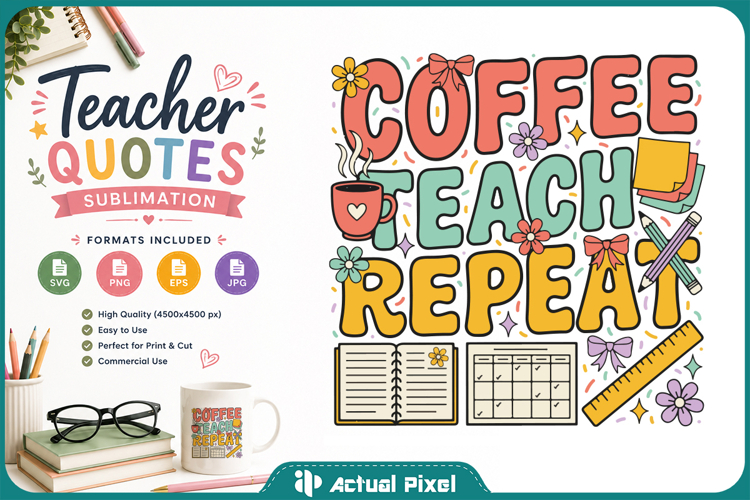 Teacher Quotes Sublimation SVG PNG