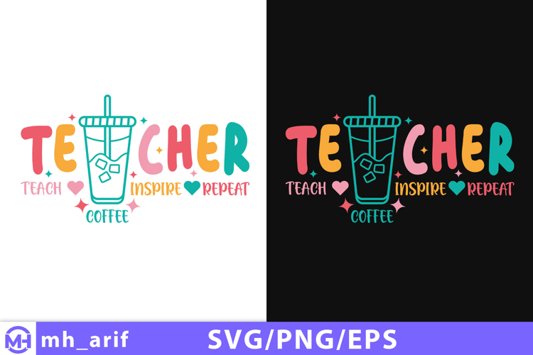 Retro Teacher SVG Teacher Teach Coffee Inspire Repeat Design