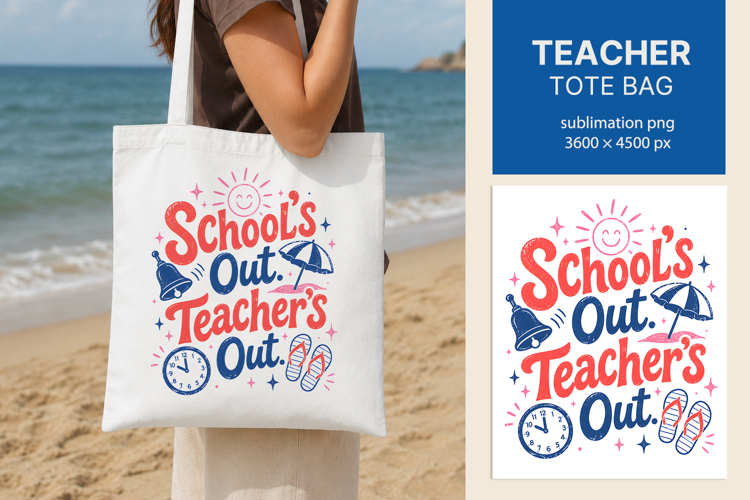 Teacher Summer Tote Bag PNG, Funny teacher bag sublimation