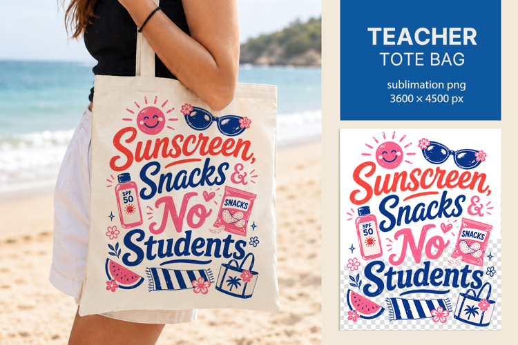 Teacher Summer Tote Bag PNG, Funny teacher bag sublimation