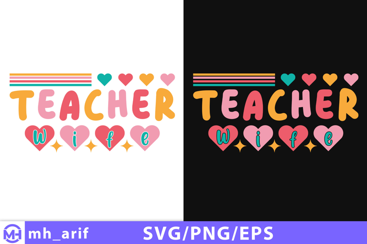 Retro Teacher SVG Teacher Wife PNG Teacher Shirt Design