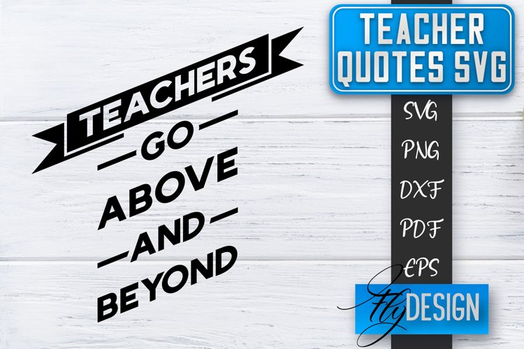 Teacher Quotes SVG | Teacher Design | School Quotes SVG v.1
