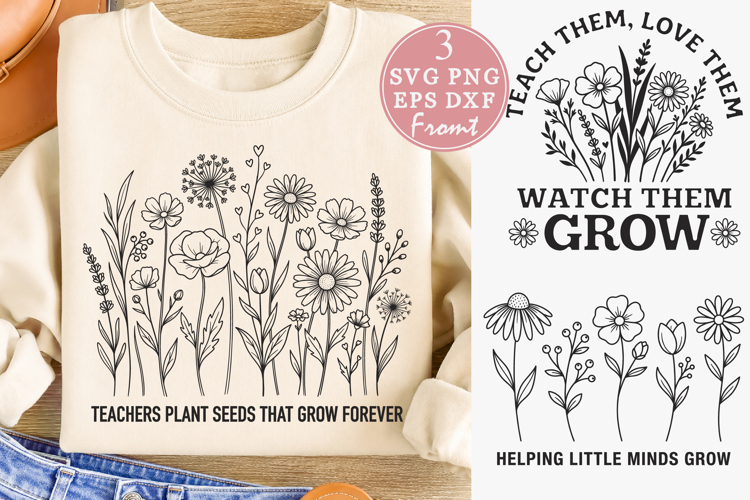 Teachers Plant Seeds That Grow Forever SVG