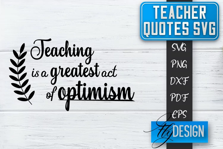 Teacher Quotes SVG | Teacher Design | School Quotes SVG v.1