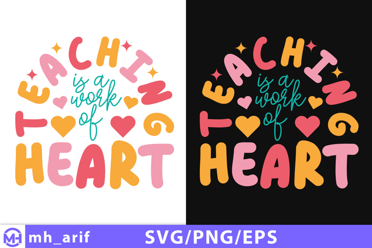 Retro Teacher SVG Teaching is a Work of Heart Teacher Shirt