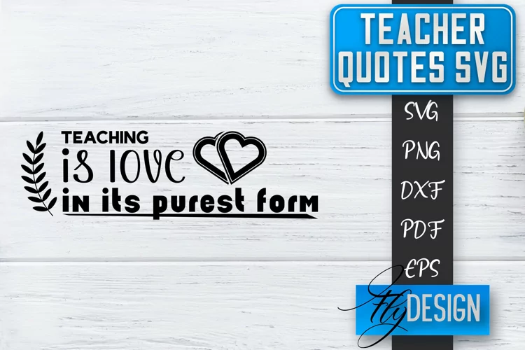Teacher Quotes SVG | Teacher Design | School Quotes SVG v.1